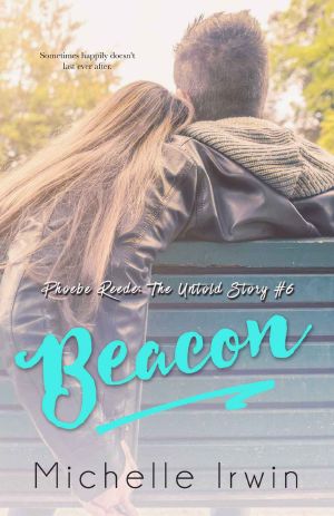 [Phoebe Reede: The Untold Story 06] • Beacon